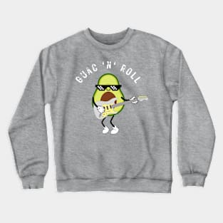 Guac 'n' Roll avocado guitarist T-shirt Crewneck Sweatshirt